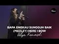 Download Lagu Bapa Engkau Sungguh Baik medley Here I Bow - Velya Kumaseh
