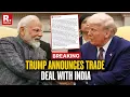 Lagu BREAKING: President Trump Announces India-US Trade Deal