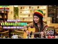 KEMBANGE RINDU -DIANA SASTRA(Tarling versi Reggae)Viral TikTok 2025