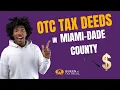 How to Find OTC Tax Deed Properties in Miami-Dade Lands Available List Tutorial