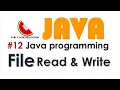 Java 12 Read and Write to a File