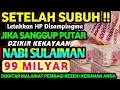 Download Lagu 🔴PUTAR SETELAH SUBUH‼️KUNFAYAKUN UANG DATANG SECARA GA'IB KERUMAH, DOA CEPAT KAYA, DOA NABI SULAIMAN