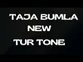 Download Lagu Taja Bumla Khay  ll new tur tone 2025 ll #sapata