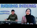Download Lagu Indung Indung Kepala Lindung - Voc.Dhesy Fitriani || Qasidah Gambus