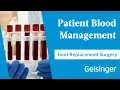 Patient Blood Management Before Joint Replacement Surgery What You Need to Know