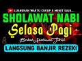 Lagu SHOLAWAT JIBRIL PENARIK REZEKI PALING DAHSYAT, Sholawat Nabi Muhammad SAW, SALAWAT PALING MERDU