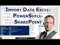 110 Customized Data Import Excel-SharePoint via PowerShell - PowerShell with SharePoint from Scratch