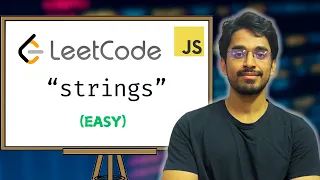 LeetCode Strings Solving Top Easy Problems DSA Series in JavaScript
