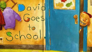 David Goes To School Kids Book Short Funny Read Aloud Story 
