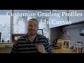 Monday Minute Customizing Grade Schemes in Canvas