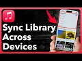 How To Sync Apple Music Library Across Devices