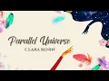 Parallel Universe - Clara Benin lyric video