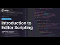 Unity Webinar - Intro to Editor Scripting