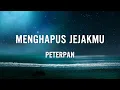 Download Lagu Peterpan - Menghapus Jejakmu - Lirik Lagu