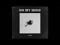 Download Lagu J.Tajor - On My Mind