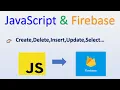 JavaScript Firebase Realtime Database Creating Reading Deleting Updating