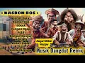 Download Lagu KASBON BOS! Musik Dangdut Remix|| Joget Bikin Heppy!💃🎶🕺