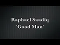 Raphael Saadiq - Good Man