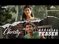 Christy - Official Teaser | Mathew Thomas | Malavika Mohanan | Govind Vasantha | Alvin Henry