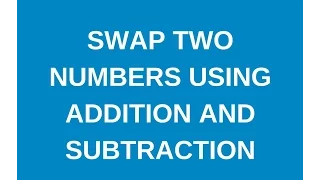 How to Swap two numbers without using third variable in java Addition and subtraction operation