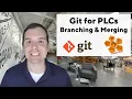 Git for PLCs Pt 2 Branching and Merging