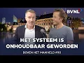 Lagu Boven het Maaiveld #110 Het systeem is onhoudbaar geworden