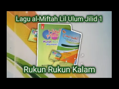Download MP3 (1) Rukun Rukun Kalam Versi Anak-anak Terbaru With Lirik | Lagu al-Miftah Lil Ulum Sidogiri Jilid 1