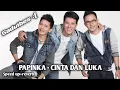 Download Lagu PAPINKA - Cinta Dan Luka || speed up+reverb...