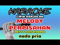 Download Lagu Karaoke Melody Perpisahan - Hetty Koes Endang | Nada Pria