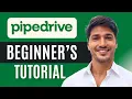 Pipedrive CRM Tutorial for Beginners Streamline Your Sales Pipeline in 2025 Full Demo