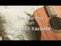 Download Lagu Cinta Bukan Dusta - Noah - Acoustic Karaoke