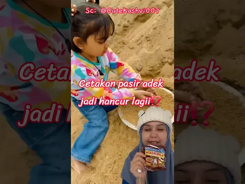 cetakan pasirnya hancur lagii⁉️ CuteKashvi007