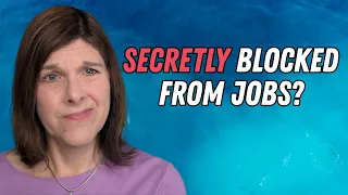 Are You Secretly on a Do Not Hire List