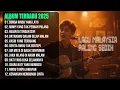 Download Lagu LAGU SLOW ROCK MALAYSIA TERBAIK 2025 | FULL ALBUM PALING SEDIH | MENYENTUH HATI SAMPAI MENANGIS😭