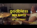 Download Lagu Godbless | Bis kota | drum cover