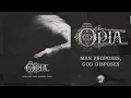Download Lagu Opia - Man Proposes, God Disposes (Official Audio) 2025