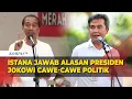 Download Lagu Presiden Jokowi Cawe-cawe Politik Jelang Pemilu 2024, Ini Kata Istana