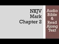 Mark 2 - NKJV Bible Text