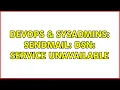DevOps SysAdmins Sendmail DSN Service unavailable