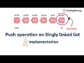 Push operation on Singly Linked List algorithm Pseudocode And JAVA implementation CodingPal org
