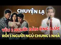 Lagu Chồng Cũ Trở Về Sau 8 Năm Mất Tích - Chồng Mới Quyết Định 3 Người Ngủ Chung 1 Nhà?