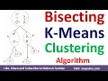 Bisecting K-Means Clustering Algorithm Solved Numerical Example in Machine Learning by Mahesh Huddar