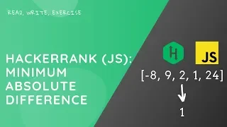 HackerRank JavaScript Minimum absolute difference problem
