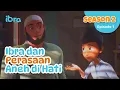 Download Lagu Ibra dan Perasaan Aneh di Hati | Ibra Berkisah S2 Ep 1