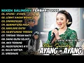 Download Lagu DANGDUT KOPLO TERBARU 2025 |AYANG - AYANG|🎵 NIKEN SALINDRY FULL ALBUM | Music HAJATAN
