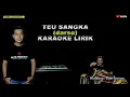 Download Lagu Teu sangka (Darso) karaoke lirik - putra panggugah