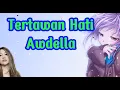 Download Lagu Awdelia - Tertawan Hati