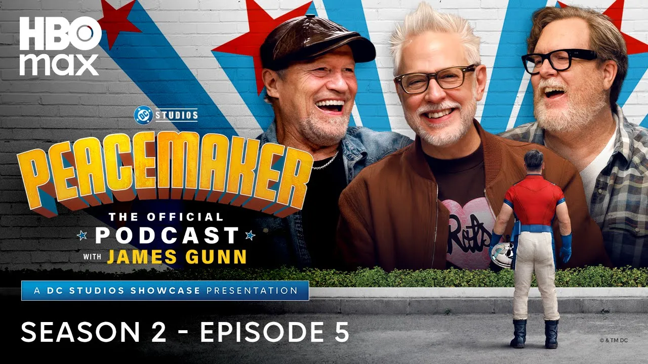 Peacemaker: The Official Podcast with James Gunn – Season 2, Ep. 5
