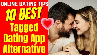 10 BEST Tagged Dating App Alternatives 2024