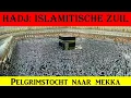 Download Lagu 53. De hadj, pelgrimstocht naar Mekka, een zuil van de islam